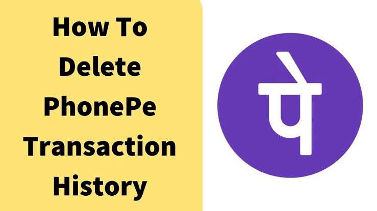 Delete Phonepe History- Follow This Method To Delete Phone Pay History Easily