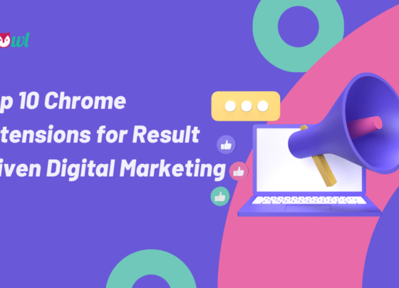 Top 10 Chrome Extensions for Result Driven Digital Marketing 