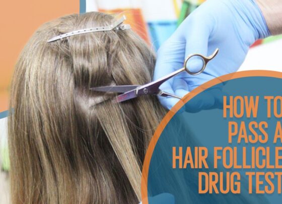 Here Are Secret Tips to Pass Hair Follicle Test! Read Now